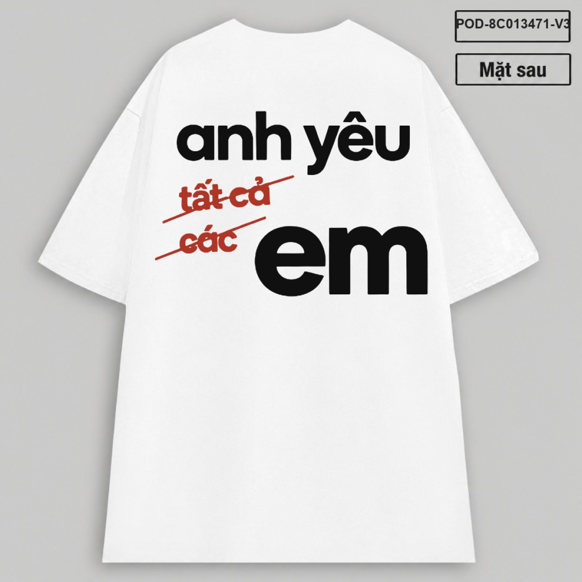 Áo Thun Oversized Anh Yêu Em Back
